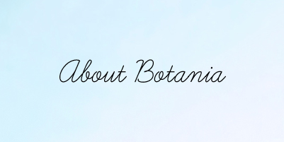 About Botania